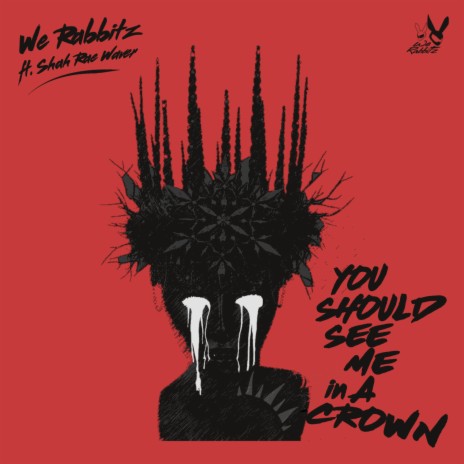 You Should See Me in a Crown ft. Shah-Rae Weaver | Boomplay Music