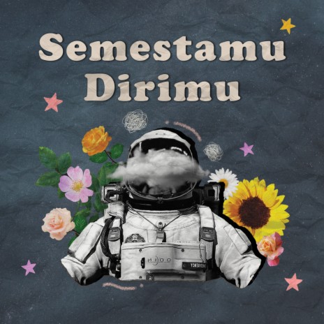 Semestamu Dirimu ft. Thesalonika Tarigan & Feby Sitepu | Boomplay Music