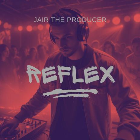 Reflex | Boomplay Music