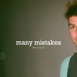 Many Mistakes lyrics | Boomplay Music