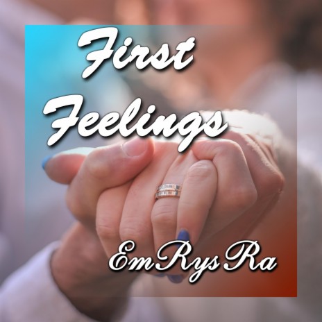 First Feelings | Boomplay Music