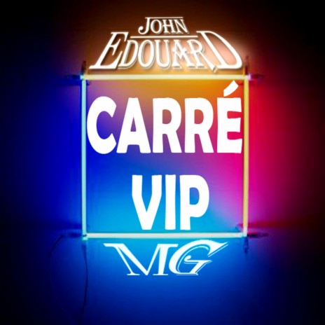 Carré VIP ft. MG | Boomplay Music