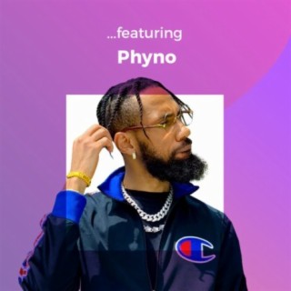 ...featuring Phyno