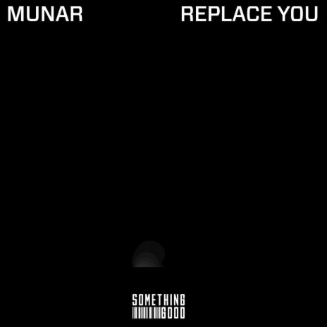 Replace You | Boomplay Music