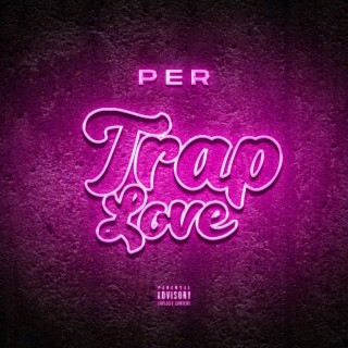 Trap Love