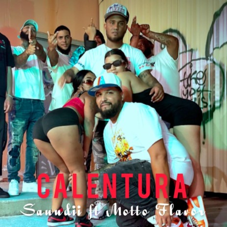 Calentura ft. Motto Flavor & Malcom Produce | Boomplay Music