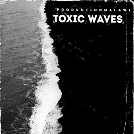 Toxic Waves | Boomplay Music