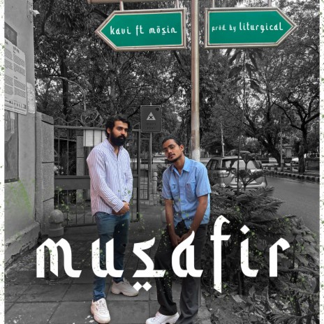 Musafir ft. Mosin Khan | Boomplay Music