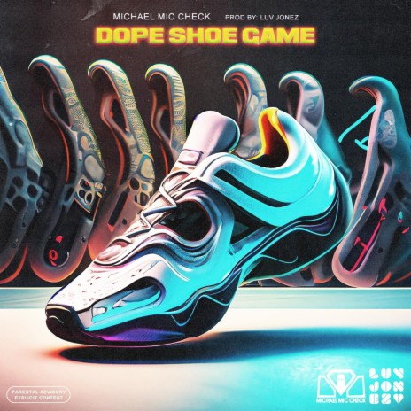 Dope Shoe Game ft. Luvjonez