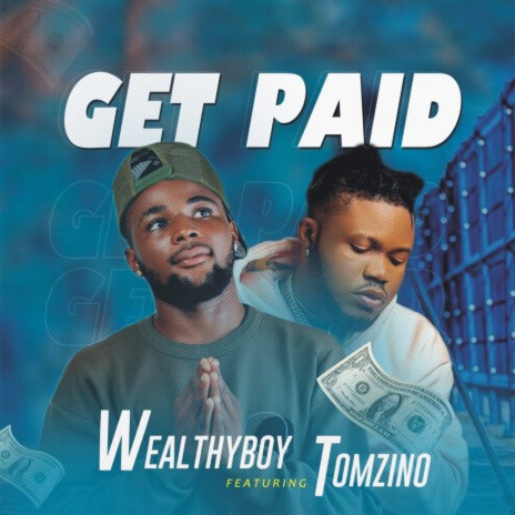 Get Paid ft. Tomzino | Boomplay Music