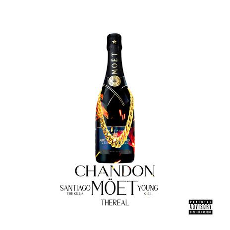 Chandon Moet ft. Santiago The Killa & Thereal | Boomplay Music