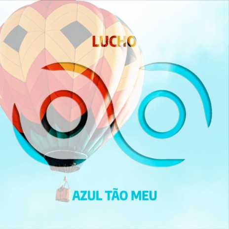 Azul Tão Meu | Boomplay Music