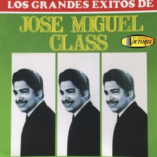 Los Grandes Éxitos de Jose Miguel Class