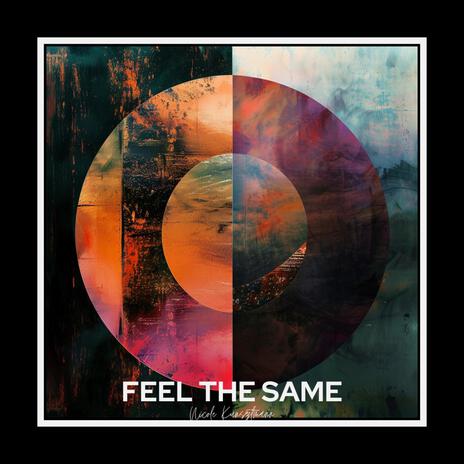 Feel the same | Boomplay Music