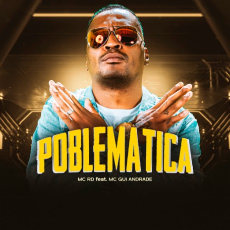 Poblematica ft. MC Gui Andrade & DJ Bill | Boomplay Music