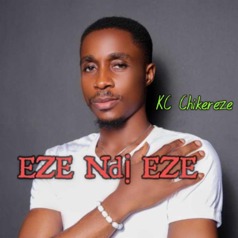 EZE NDỊ EZE | Boomplay Music