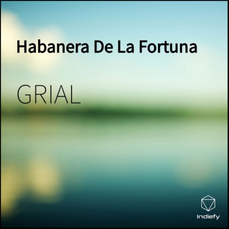 Habanera De La Fortuna | Boomplay Music