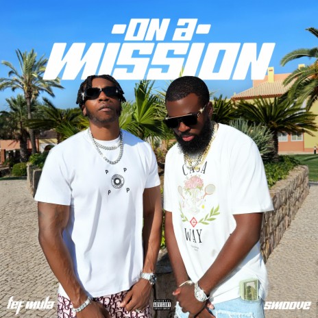 On a Mission ft. Smoove | Boomplay Music