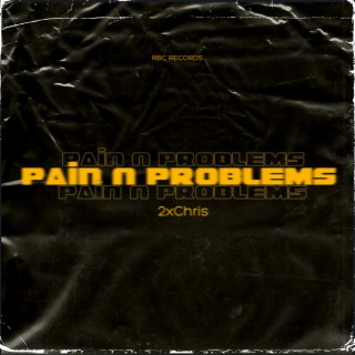 Pain n Problems
