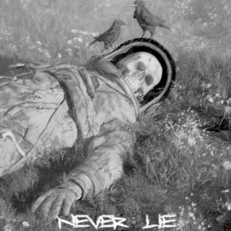 Never Lie | Boomplay Music