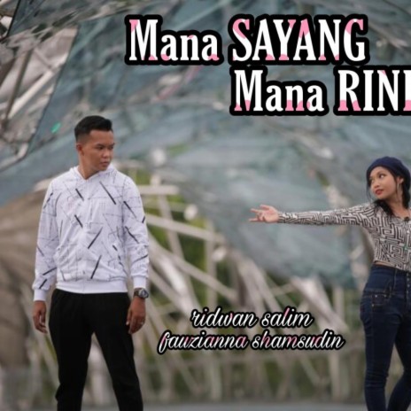 Mana Sayang Mana Rindu ft. Fauzianna Shamsudin