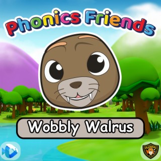 Wobbly Walrus (Phonics Friends)