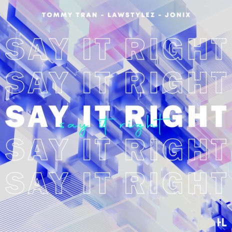 Say It Right (Techno) ft. Lawstylez & JONIX | Boomplay Music