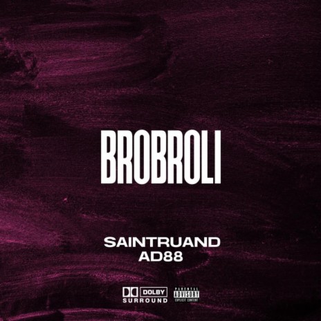 BROBROLI ft. AD88 | Boomplay Music