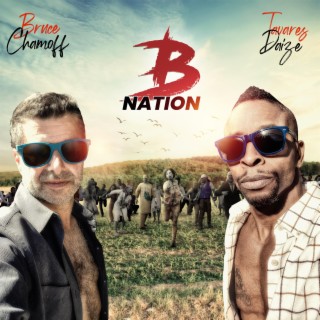 B Nation ft. Tavares Daize lyrics | Boomplay Music