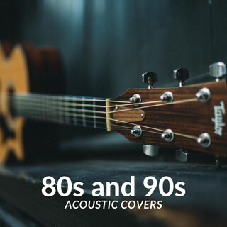 80s and 90s Acoustic Covers