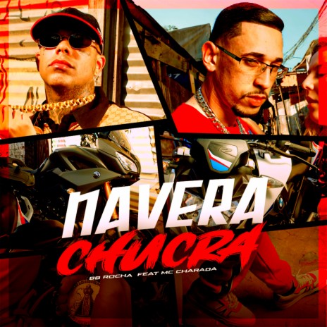 Navera Chucra ft. BB Rocha | Boomplay Music