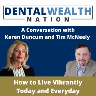 0005 How to Live Vibrantly Today and Everyday with Karen Duncum