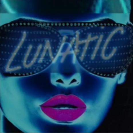 Lunatic Single | Boomplay Music