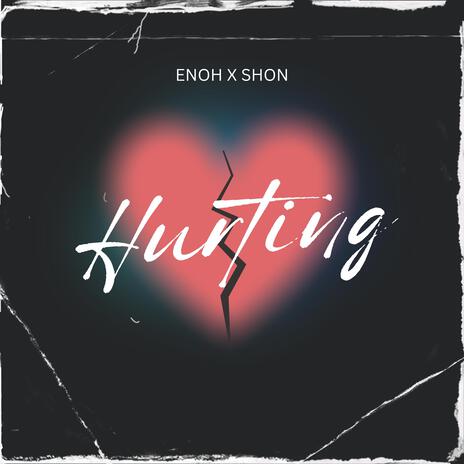 Hurting ft. Shon | Boomplay Music