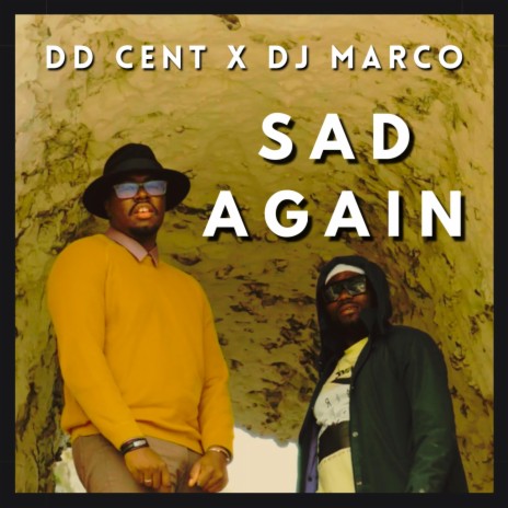 Sad Again (feat. DJ Marco The Phenomenal) | Boomplay Music
