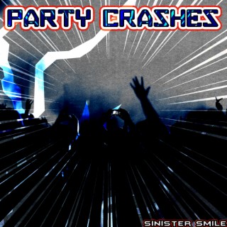 Party Crashes