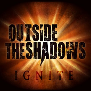 Outside the Shadows