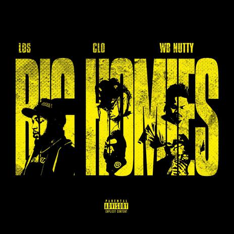 Big Homies ft. Los & WB Nutty | Boomplay Music