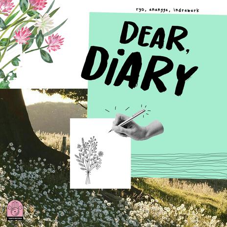 dear diary ft. Anangga & Indrawark | Boomplay Music