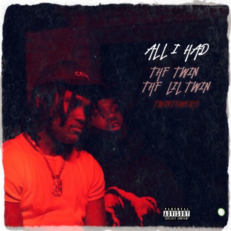 ALL I HAD ft. THF Lil Twin | Boomplay Music