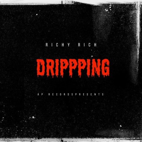 Dripping | Boomplay Music