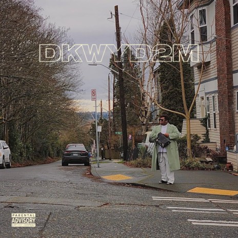 DKWYD2M ft. Lord Cinic