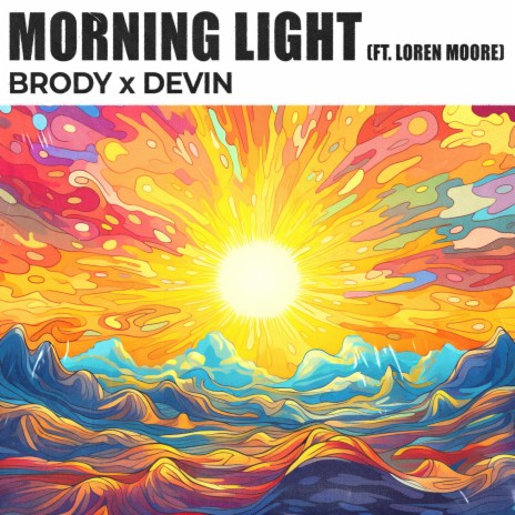 Morning Light ft. Devin Lucien & Loren Moore | Boomplay Music