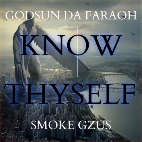 Know Thyself ft. Godsun Da Faraoh | Boomplay Music