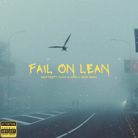 Fail on Lean ft. 4LPH4 & Hippel | Boomplay Music