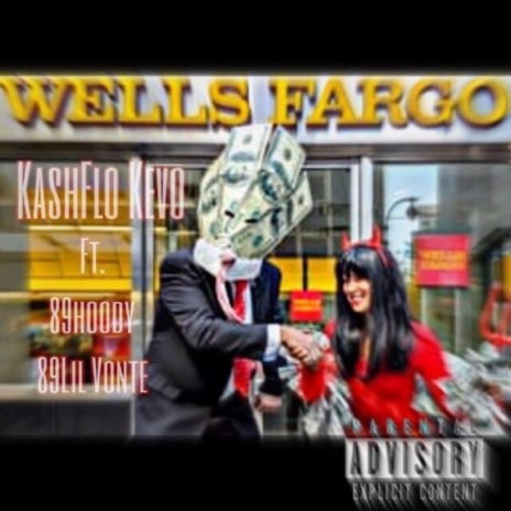 Wells Fargo ft. 89 Hoody & Lil Vonte 89 | Boomplay Music
