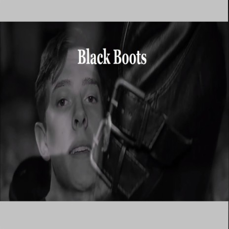 Black Boots | Boomplay Music