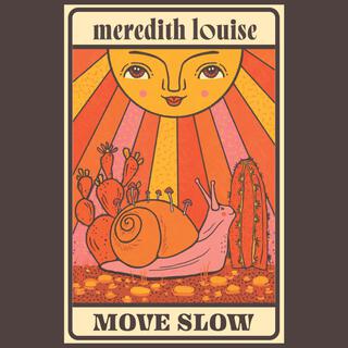 Move Slow