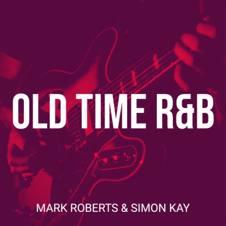 Old Time R&B ft. SIMON KAY | Boomplay Music