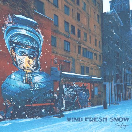 Mind Fresh Snow | Boomplay Music